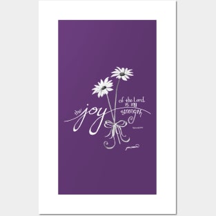 The Joy of the Lord is my Strength White Daisies Posters and Art